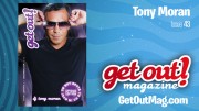  Get Out Magazine – September 2011 – Issue 43 – TONY MORAN