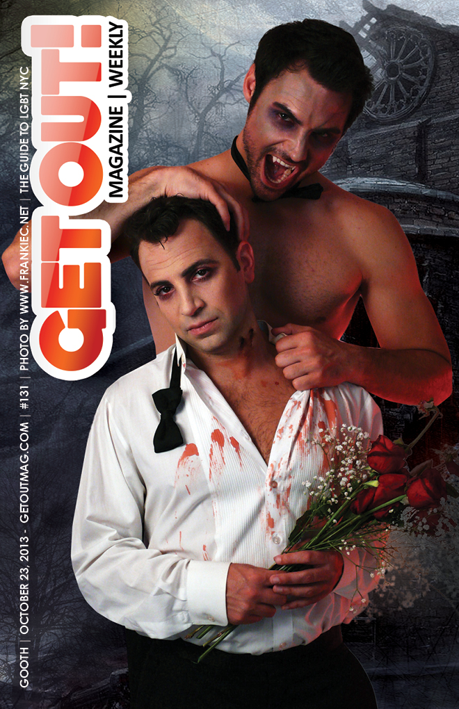  Get Out! Gay Magazine Issue: 131 – (OCTOBER 23, 2013) HALLOWEEN 2013