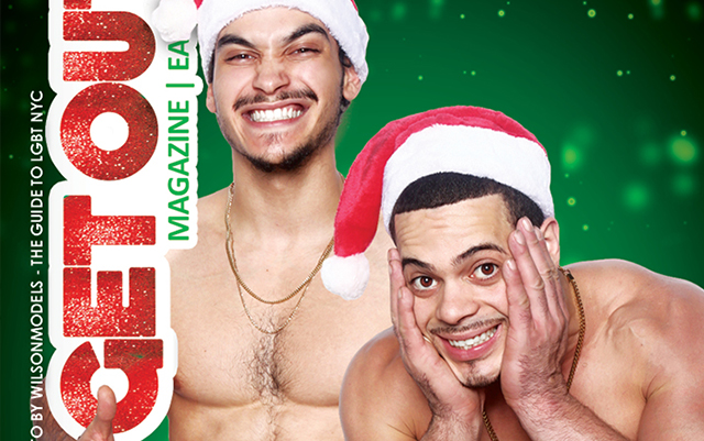  Get Out! G-A-Y Magazine – Issue 191/1 – December 17 | BRAYAN & MOISES @ BOXERS NYC