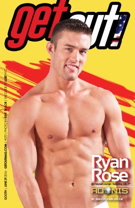 Ryan Rose – Get Out! Magazine – NYC’s Gay Magazine