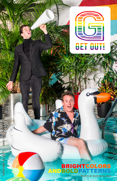 Get Out! GAY Magazine – Issue 342 – November 15, 2017