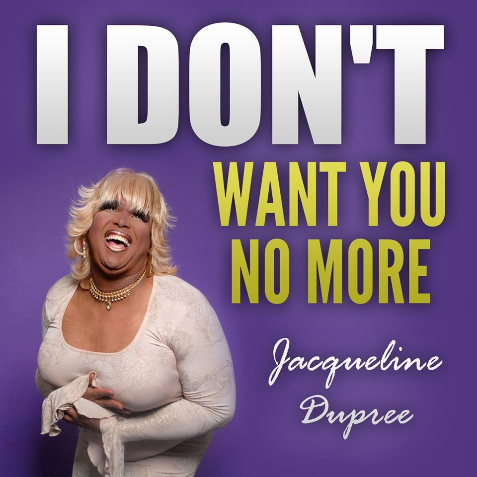  Jackie Dupree’s Birthday Bash and Relaunching of “I Don’t Want You No More”