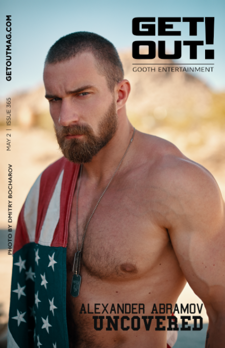  Get Out! GAY Magazine – Issue 365 – May 2, 2018