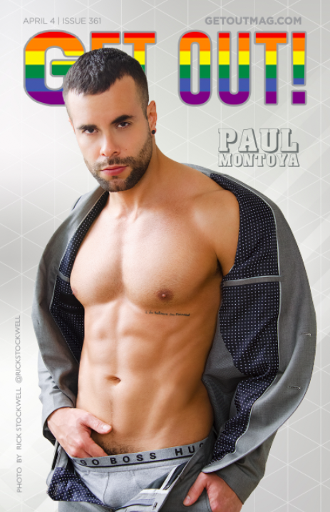  Get Out! GAY Magazine – Issue 361 – April 4, 2018