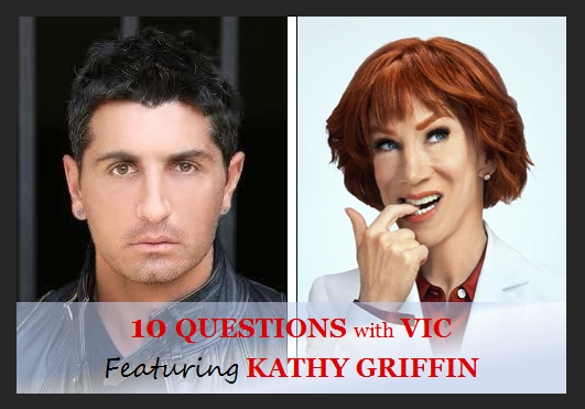  10 QUESTIONS WITH KATHY GRIFFIN